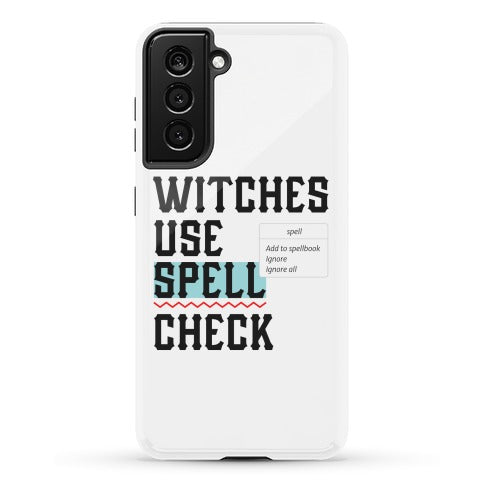 Witches Use Spell Check Phone Case